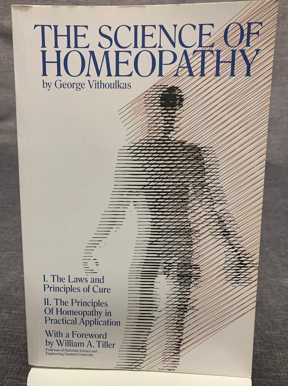 The Science of Homeopathy by George Vithoulkas